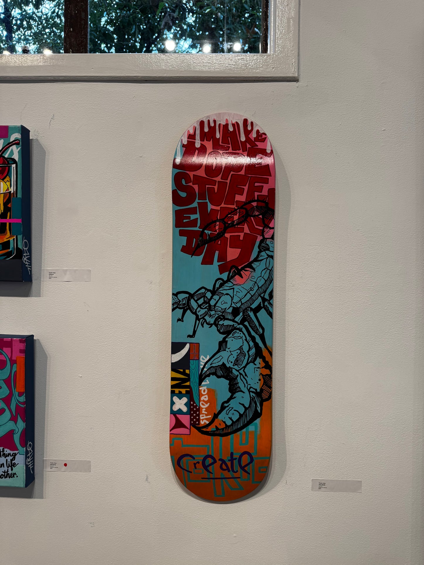 "Make Dope Stuff Every Day" Skatedeck by Thalo Halo