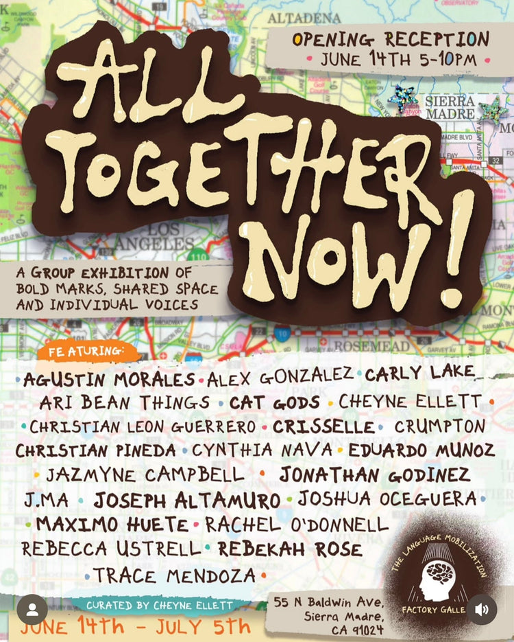 "ALL TOGETHER NOW" Curated by Cheyne Ellett