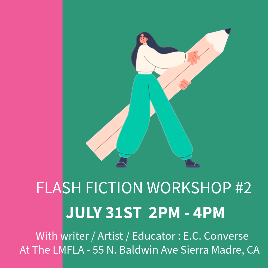 FLASH FICTION WORKSHOP #2 (JULY 31st)